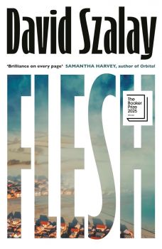 Flesh - David Szalay - 9780224099783 - Vintage - Онлайн книжарница Ciela | ciela.com
