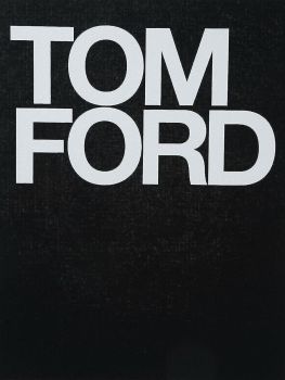 Tom Ford - Tom Ford, Bridget Foley - Rizzoli - 9780847826698 - Онлайн книжарница Ciela | ciela.com