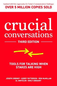 Crucial Conversations - Joseph Grenny, Kerry Patterson, Ron McMillan, Al Switzler, Emily Gregory - McGraw Hill - 9781260474183
 - Онлайн книжарница Ciela | ciela.com