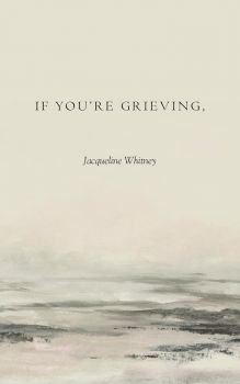 If You're Grieving