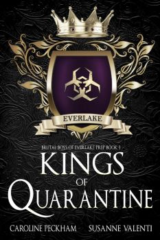 Kings of Quarantine - Caroline Peckham, Susanne Valenti - Dark Ink Publishing - 9781914425448 - Онлайн книжарница Ciela | ciela.com 