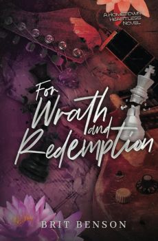 For Wrath and Redemption - The Hometown Heartless Series - Book 3 - Alternative Cover Edition - Brit Benson - 9798990013858 - Онлайн книжарница Ciela | ciela.com