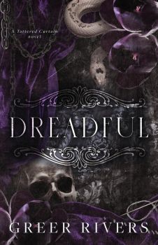 Dreadful - Tattered Curtain Series - Book 3 - Greer Rivers - 9798986124292 - Blue Ghost Publishing - Онлайн книжарница Ciela | ciela.com