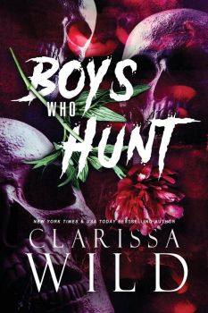 Boys Who Hunt - Spine Ridge University Series - Book 4 - Clarissa Wild - 9789083337081 - Онлайн книжарница Ciela | ciela.com