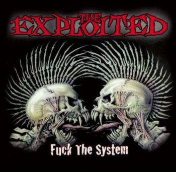 THE EXPLOITED - FUCK THE SYSTEM LP