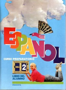 ESPANOL CURSO PREPARATORIO 2. Libro del alumno