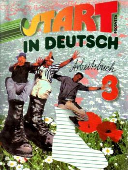 START IN DEUTSCH 3 - учебна тетрадка по немски език за 7 клас