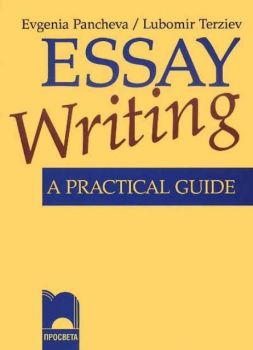 Essay Writing a practical guide 9-12 th  grade