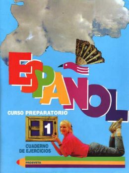ESPANOL CURSO PREPARATORIO 1. Cuaderno de ejercicios