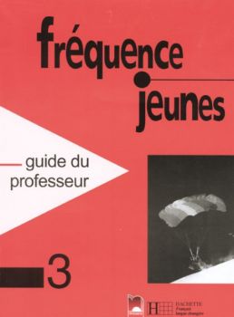 Frequence jeunes - 3 (книга за учителя) - 7 клас
