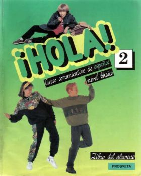 HOLA! - 2 ниво. Учебник по испански език за 6 клас