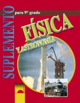 Fisica y astronomia para 9 grado (Физика и астрономия за 9 клас за училищата с профилирано обучение по испански език )