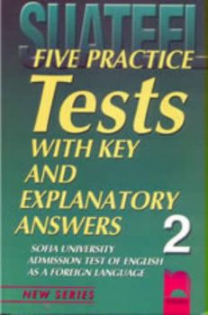 Five Practice Tests with Key and Explanatory Answers No 2. Тестове по английски език за кандидат-студенти
