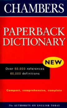 CHAMBER PAPERBACK DICTIONARY