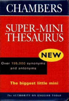 CHAMBERS SUPER MINI ENGLISH THESAURUS