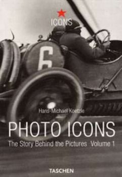 Photo Icons - The Story Behind the Pictures - Vol. 1
