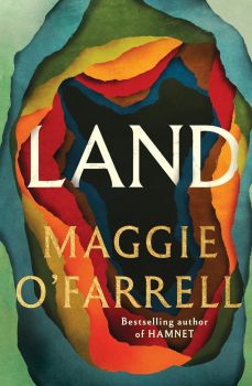 Land - Maggie O'Farrell - Tinder Press - 9781472289094
- Онлайн книжарница Ciela | ciela.com