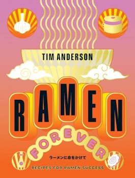 Ramen Forever - Tim Anderson - Hardie Grant Books - 9781784886608 - Онлайн книжарница Ciela | ciela.com