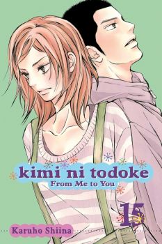 Kimi ni Todoke - From Me to You, Vol. 15