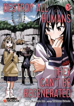 Destroy All Humans - They Can't Be Regenerated - A Magic: The Gathering Manga - Vol. 3 