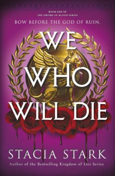 We Who Will Die - Stacia Stark - 9780241740033 - Penguin Books - Онлайн книжарница Ciela | ciela.com