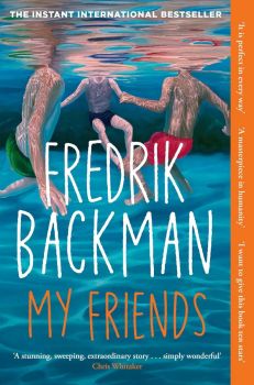 My Friends - Fredrik Backman - 9781398516434 - Simon & Schuster - Онлайн книжарница Ciela | ciela.com