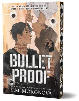 Bulletproof - K.M. Moronova - 9781464265594 - Sourcebooks - Онлайн книжарница Ciela | ciela.com