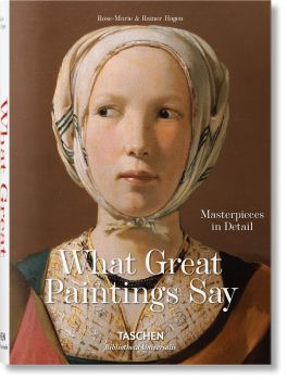 What Great Paintings Say - Masterpieces in Detail