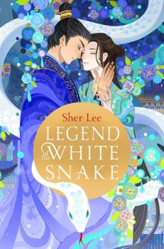 Legend of the White Snake - Sher Lee - 9781035055128 - First Ink - Онлайн книжарница Ciela | ciela.com
