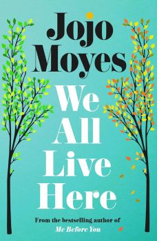 We All Live Here - Jojo Moyes - 9780241415528 - Penguin Books - Онлайн книжарница Ciela | ciela.com