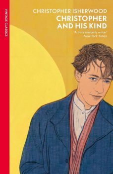 Christopher and His Kind - Vintage Classics - Christopher Isherwood - 9780099561071 - Random House - Онлайн книжарница Ciela | ciela.com