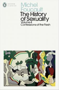 The History of Sexuality - Volume 4 - Confessions of the Flesh - Penguin Modern Classics - Penguin Books - Michel Foucault - 9780241389614 - Онлайн книжарница Ciela | ciela.com