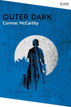 Outer Dark - Picador Collection - Cormac McCarthy - Macmillan - 9781035039029 - Онлайн книжарница Ciela | ciela.com