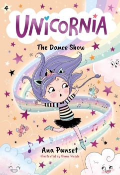 The Dance Show - Unicornia - Book 4 - Ana Punset - 9781529520026 - Walker Books - Онлайн книжарница Ciela | ciela.com