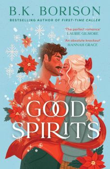 Good Spirits - Ghosted Series - Book 1 - B. K. Borison - HarperCollins - 9780008760434 - Онлайн книжарница Ciela | ciela.com