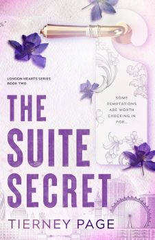 The Suite Secret - London Hearts Series - Book 2 - Tierney Page - 9781408726686 - Little, Brown - Онлайн книжарница Ciela | ciela.com