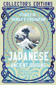 Japanese Ancient Origins - Stories Of People and Civilization - Flame Tree - 9781804175750 - Онлайн книжарница Ciela | ciela.com
