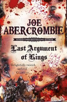 Last Argument of Kings - Joe Abercrombie - Gollancz - 9780575084162 - Онлайн книжарница Ciela | ciela.com