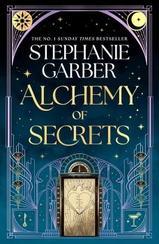 Alchemy of Secrets - Hardback - 9781399631327 - Stephanie Garber - Orion - Онлайн книжарница Ciela | ciela.com