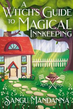 A Witch's Guide to Magical Innkeeping - Sangu Mandanna - 9781399709910 - Hodder & Stoughton - Онлайн книжарница Ciela | ciela.com