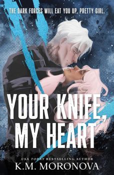 Your Knife, My Heart - Dark Forces Series - Book 1