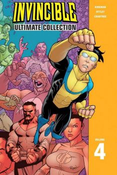 Invincible - The Ultimate Collection Volume 4 - Robert Kirkman - Image Comics - 9781582409894 - Онлайн книжарница Ciela | ciela.com