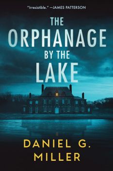 The Orphanage by the Lake - Daniel Miller - Poisoned Pen Press - 9781464254468 - Онлайн книжарница Ciela | ciela.com
 