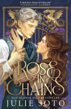 Rose in Chains - The Evermore Trilogy - Book 1 - Julie Soto - 9780008711719 - HarperCollins - Онлайн книжарница Ciela | ciela.com