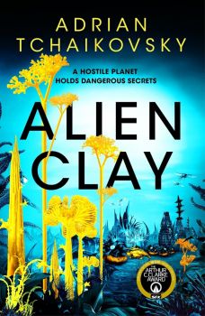 Alien Clay - Adrian Tchaikovsky - 9781035013760
 - Tor - Онлайн книжарница Ciela | ciela.com