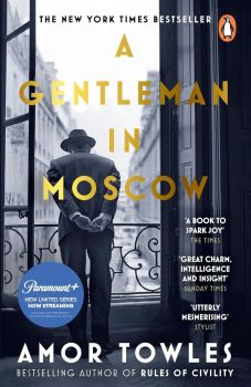 A gentleman in Moscow - Amor Towles - 9780099558781 - Random House - Онлайн книжарница Ciela | ciela.com