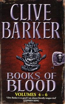 Books of Blood - Volumes 4-6 - Clive Barker - 9780751512250 - Sphere - Онлайн книжарница Ciela | ciela.com