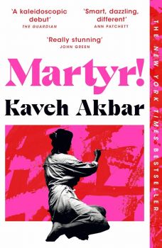 Martyr! - Kaveh Akbar - Pan Macmillan - 9781035026081 - Онлайн книжарница Ciela | ciela.com