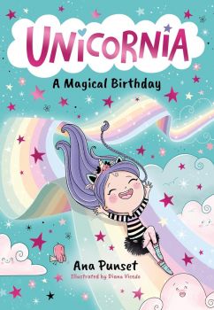 A Magical Birthday - Unicornia - Book 2 - Ana Punset - 9781529520002 - Walker Books - Онлайн книжарница Ciela | ciela.com