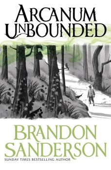Arcanum Unbounded - The Cosmere Collection - Brandon Sanderson - Orion - 9781473218055 - Онлайн книжарница Ciela | ciela.com
